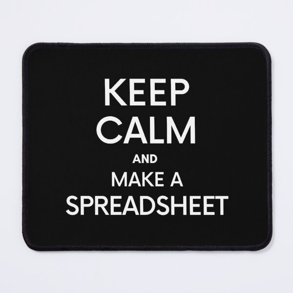 Item preview, Keep Calm and make a Spreadsheet - Microsoft Excel // Google Sheets designed and sold by Rat to Lion.
