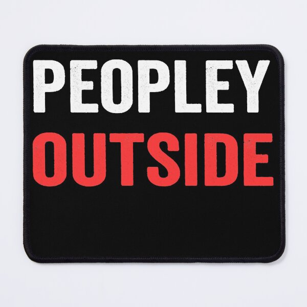 Item preview, it's too peopley outside designed and sold by Margaretsse.