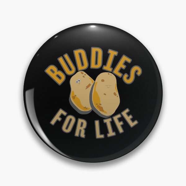 Item preview, Buddies For Life Funny Potatoes Puns Gift designed and sold by Onewivnacher.