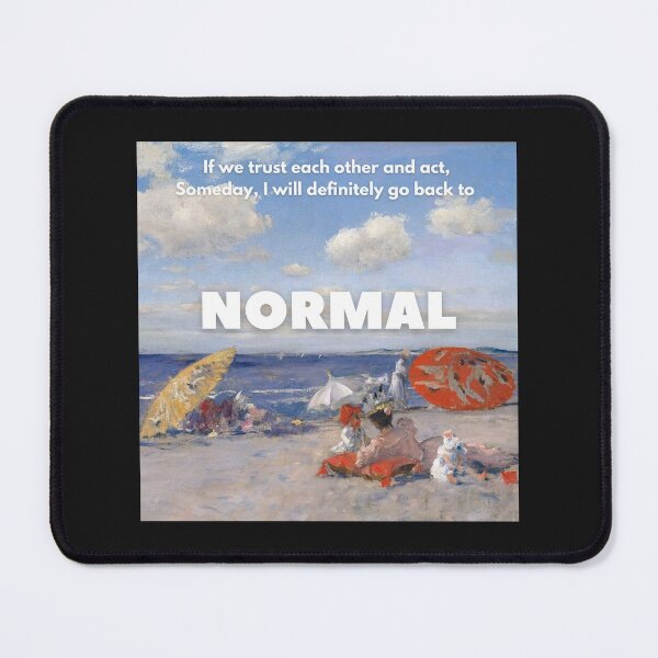 Item preview, normal - If we trust each other and act, Someday, I will definitely go back to normal designed and sold by thundercandy.