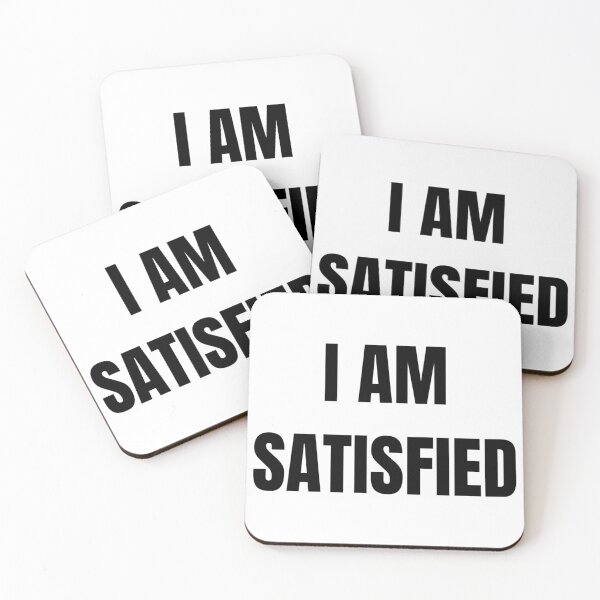 Item preview, I AM SATISFIED designed and sold by iamxxx.