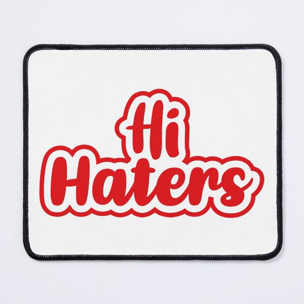 Item preview, Hi Haters (Red) designed and sold by FilipeFerreira.