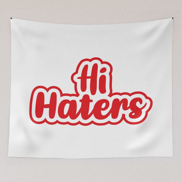 Item preview, Hi Haters (Red) designed and sold by FilipeFerreira.