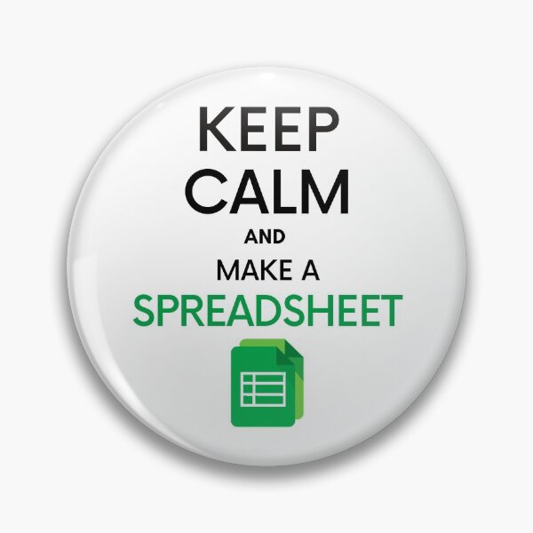 Item preview, Keep Calm and make a Spreadsheet - Microsoft Excel // Google Sheets designed and sold by Rat to Lion.