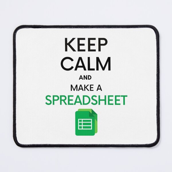 Item preview, Keep Calm and make a Spreadsheet - Microsoft Excel // Google Sheets designed and sold by Rat to Lion.