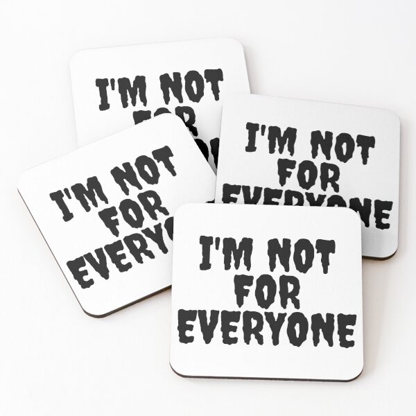 Item preview, I'm Not For Everyone designed and sold by TopStyles.