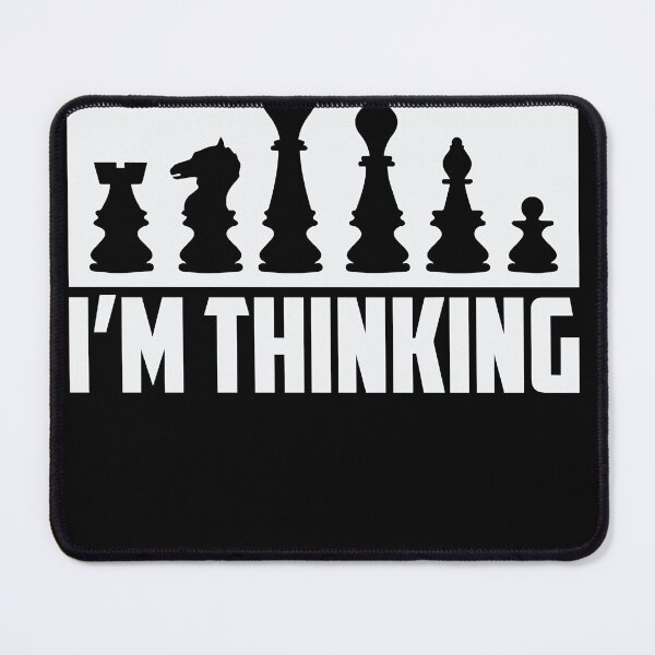 Item preview, Please wait I'm thinking. Chess board quotes designed and sold by Margaretsse.
