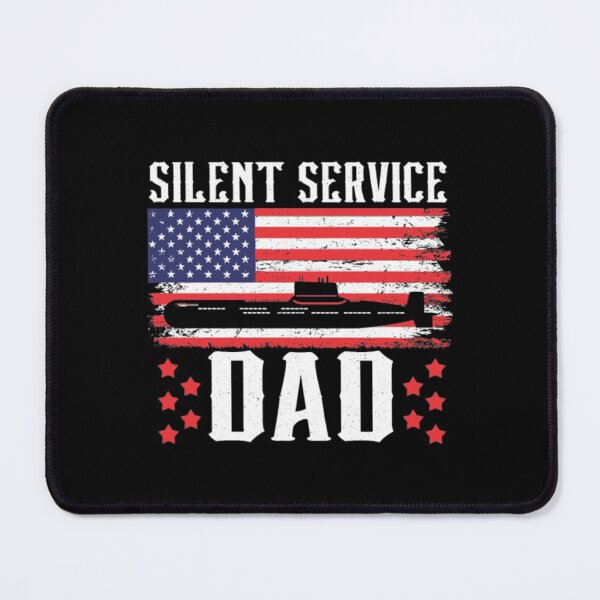 Item preview, Silent Service Dad Submarine Veteran Navy designed and sold by quynhtruongdn79.