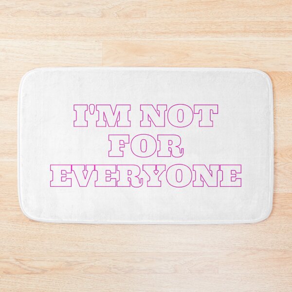 Item preview, I'm Not For Everyone designed and sold by TopStyles.
