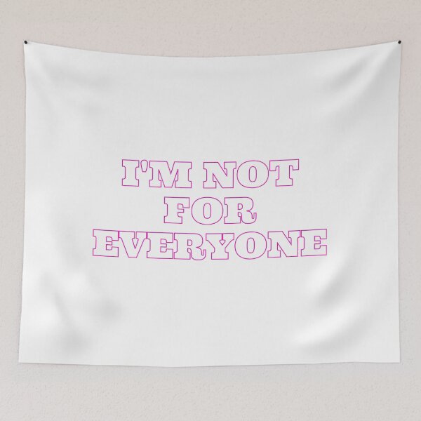 Item preview, I'm Not For Everyone designed and sold by TopStyles.