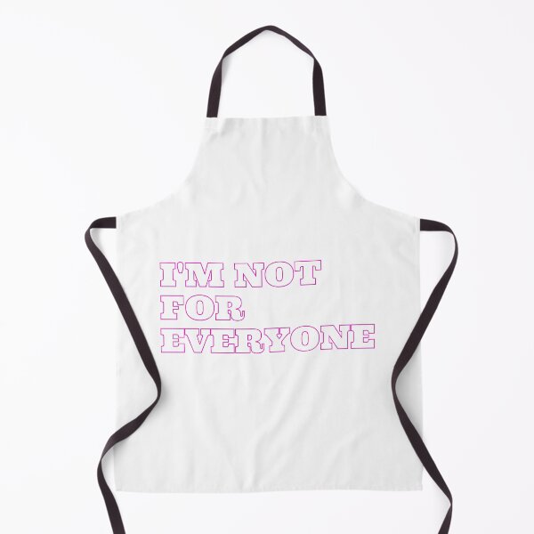 Item preview, I'm Not For Everyone designed and sold by TopStyles.