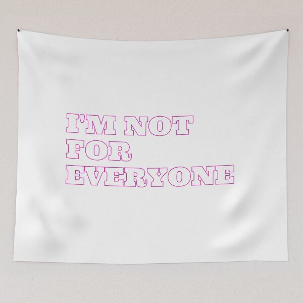 Item preview, I'm Not For Everyone designed and sold by TopStyles.