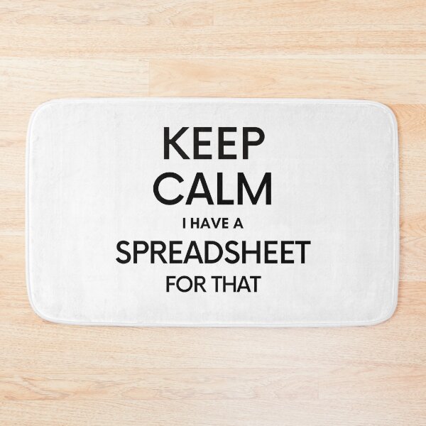 Item preview, Keep Calm I have a Spreadsheet for that - Microsoft Excel // Google Sheets designed and sold by Rat to Lion.