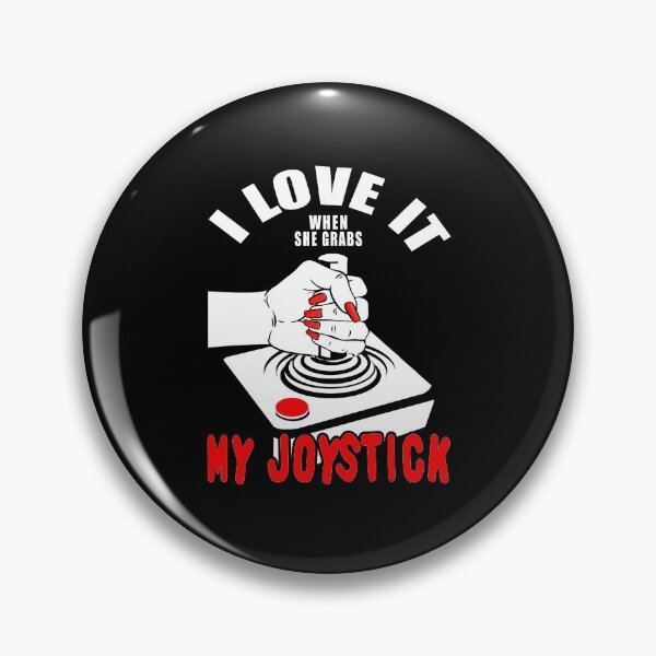 Item preview, I Love It When She Grabs My Joystick | Video Game Addict designed and sold by MoonsmileProd.