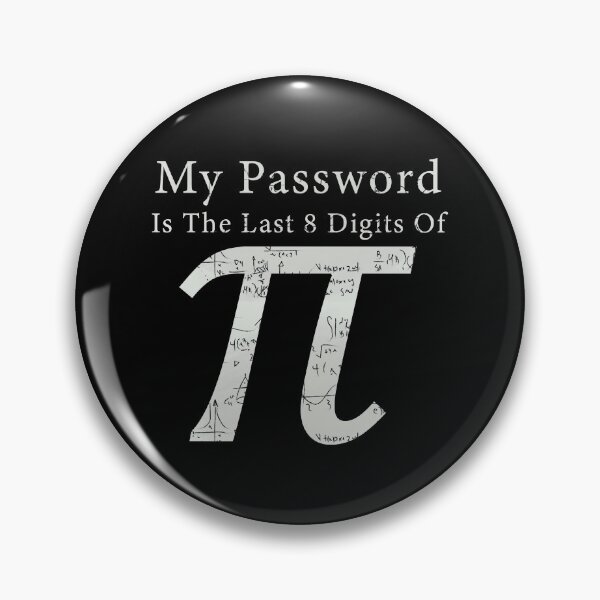 Artikelvorschau, Mein Passwort besteht aus den letzten 8 Ziffern von pi entworfen und verkauft von yoshra.