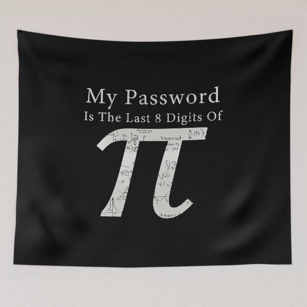 Item preview, My Password is last 8 digits of pi designed and sold by yoshra.