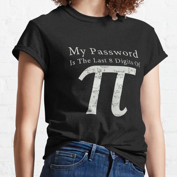 Item preview, My Password is last 8 digits of pi designed and sold by yoshra.