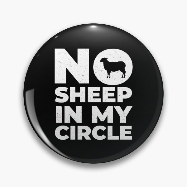 Item preview, No Sheep In My Circle Political Saying designed and sold by ZETTIF ⭐⭐⭐⭐⭐.