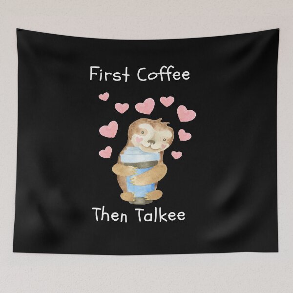 Item preview, Lovely Sloths Heart Coffee Beans Coffee Then Talkee - Coffee Than Talkee designed and sold by lodarohit.