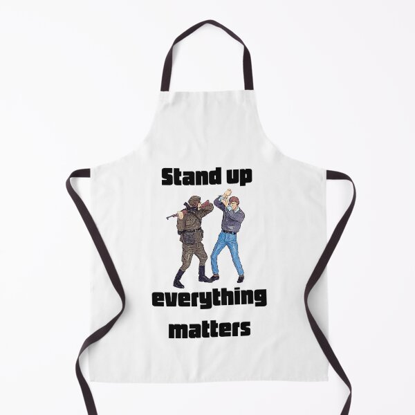 Item preview, Stand up, everything matters designed and sold by TimConstable.