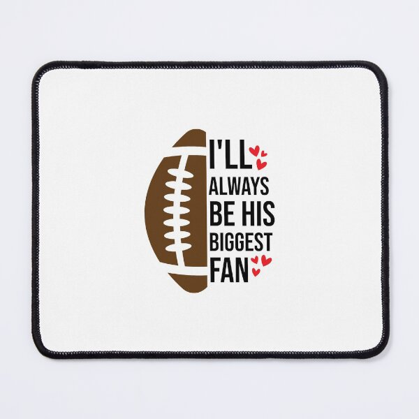 Item preview, i'll always be his biggest fan designed and sold by FauzIDEA.
