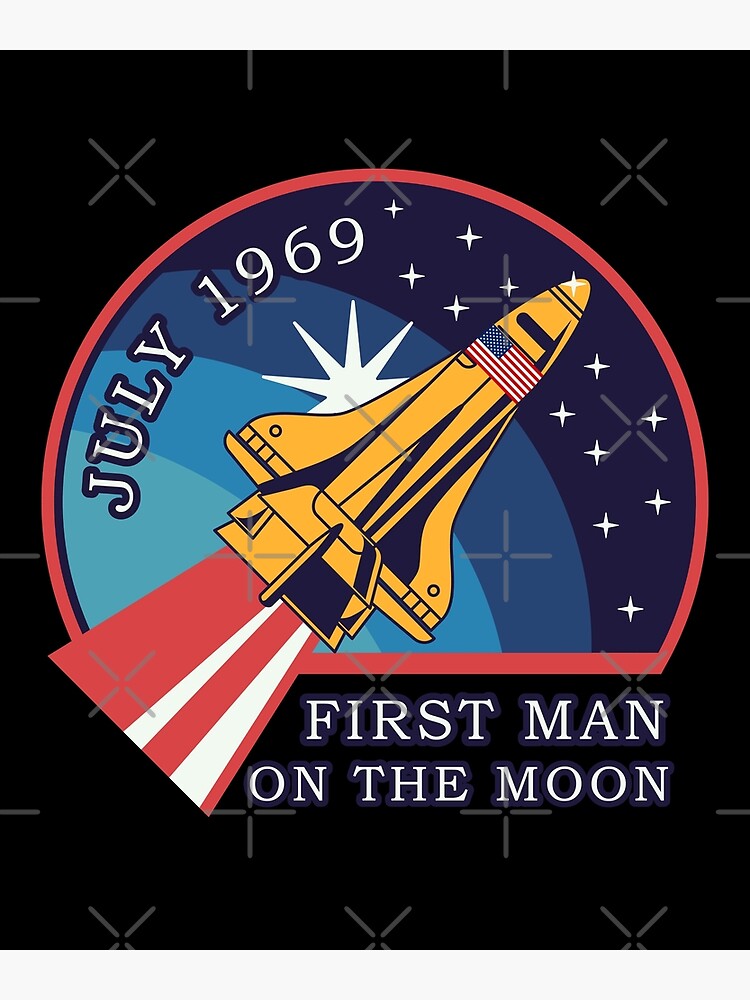"First Man On The Moon 1969" Poster for Sale by KelsieOneil Redbubble