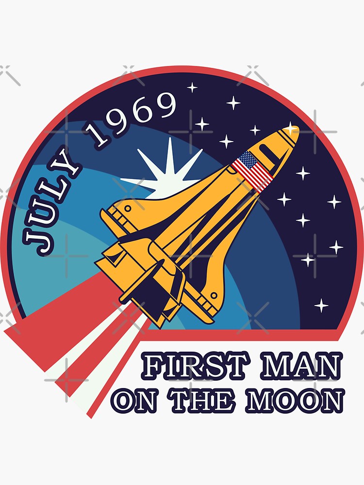 "First Man On The Moon 1969" Sticker for Sale by KelsieOneil Redbubble