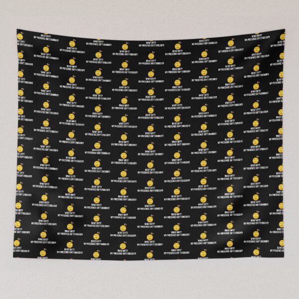 Item preview, WHAT GIFT? MY PRESENCE ISN'T ENOUGH?!, Black designed and sold by imabbhey.