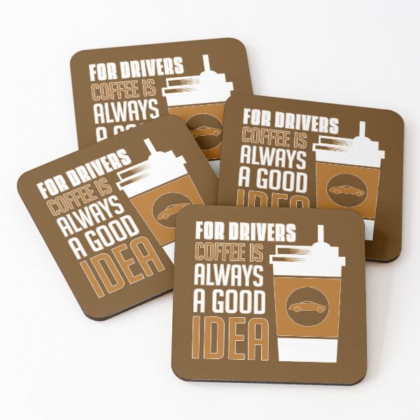 Item preview, For Drivers, Coffee is Always a Good Idea designed and sold by CRHPOD20.