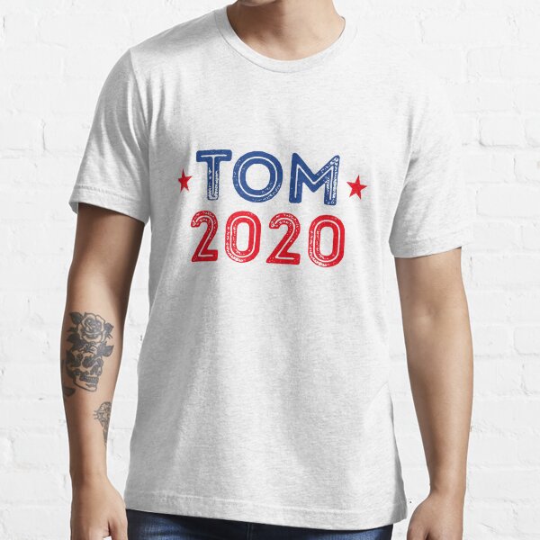 Tom 2020 Election Tom Steyer For President T-Shirt Essential T-Shirt