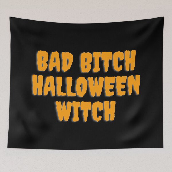 Item preview, BAD BIT*H HALLOWEEN WITCH. October 31st 2021 designed and sold by AlfaEcho.