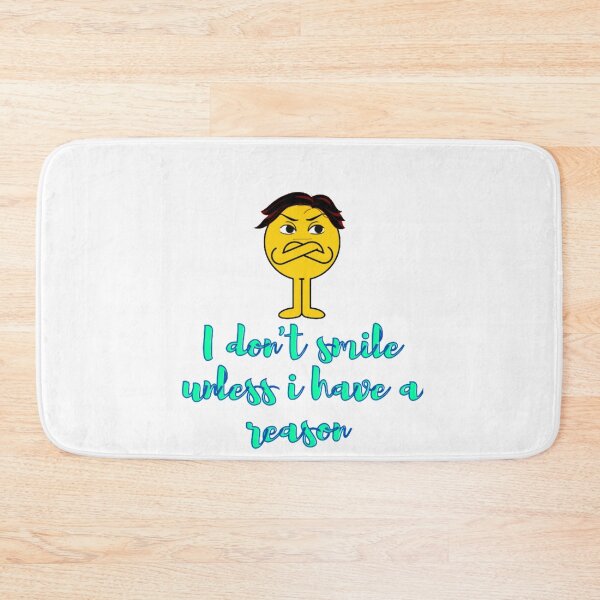 Item preview, I Dont Smile Unless I Have A Reason designed and sold by Sognu.