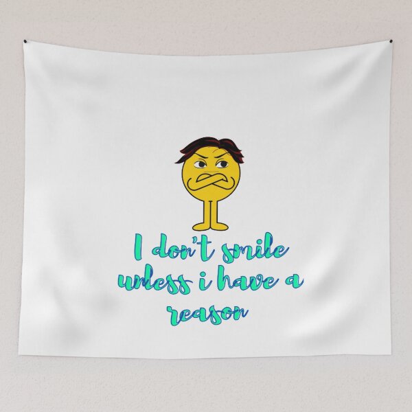 Item preview, I Dont Smile Unless I Have A Reason designed and sold by Sognu.