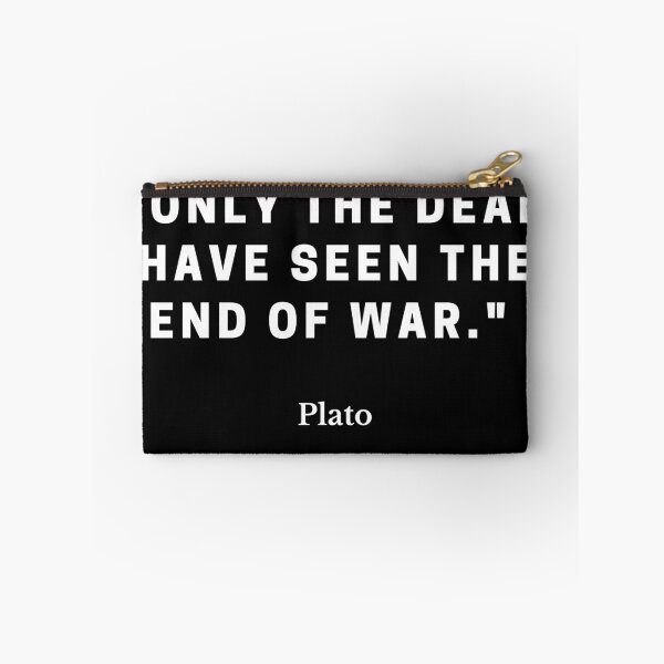 Item preview, Plato-"Only the dead have seen the end of war." designed and sold by Dominous46.