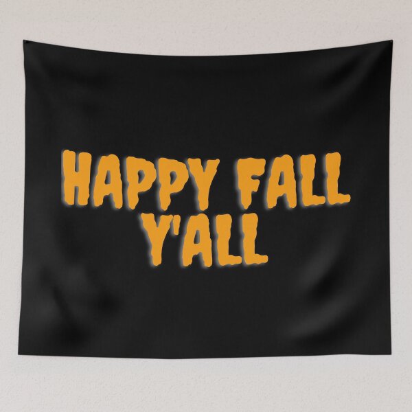 Item preview, HAPPY FALL Y'ALL. October 31st 2021 designed and sold by AlfaEcho.
