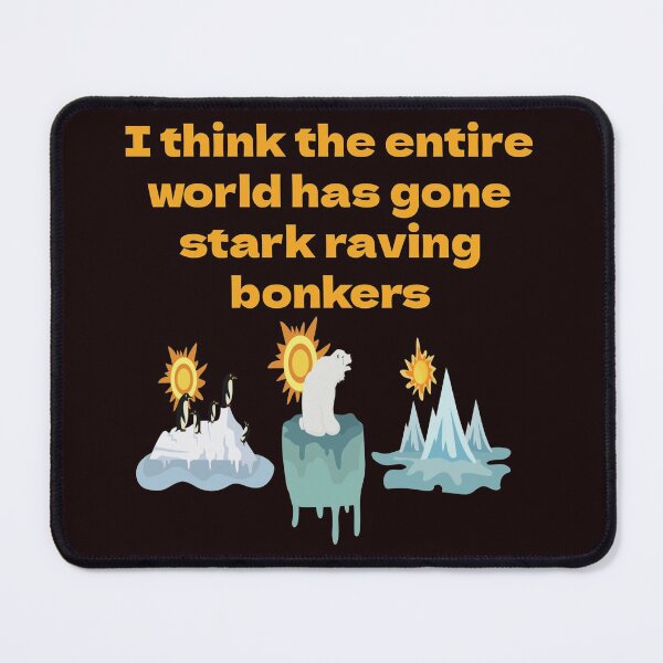 Item preview, World gone mad.  The world has gone stark raving bonkers designed and sold by Areashor.