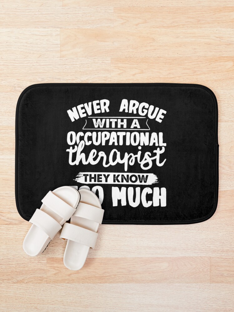 Disover Funny Occupational Therapist OT Bath Mat