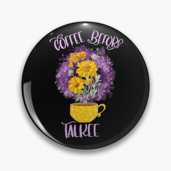 Item preview, Coffee before talkee- funny coffee day designed and sold by Designs Of all kinds.