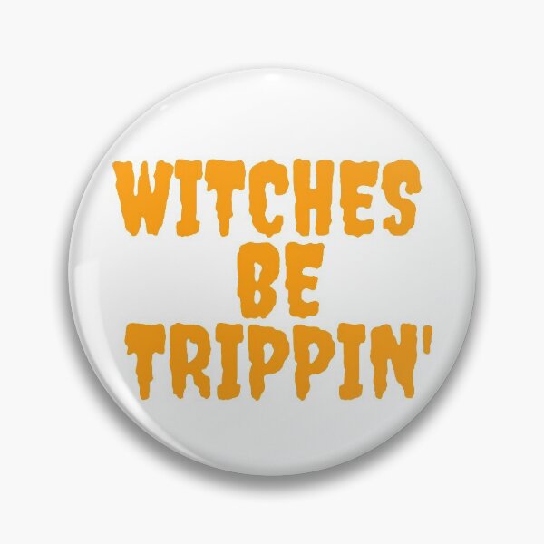 Item preview, WITCHES BE TRIPPIN'. October 31st 2021 designed and sold by AlfaEcho.
