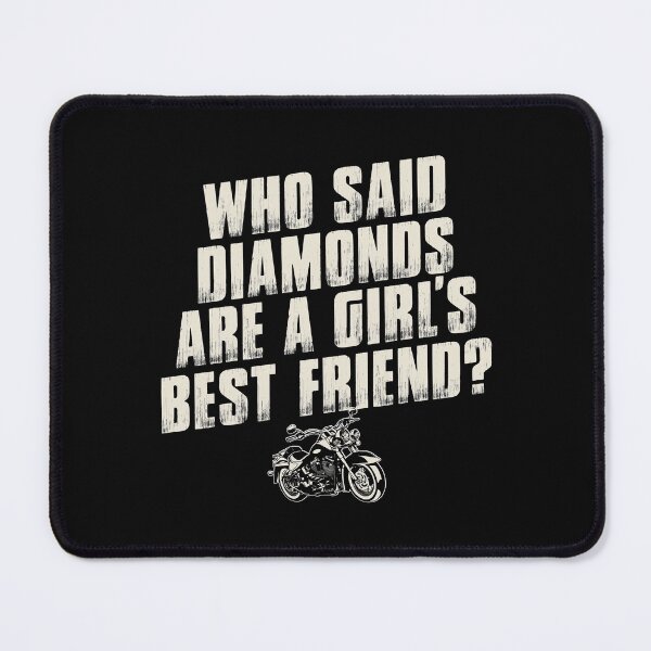 Item preview, Who Said Diamond Are A Girl's Best Friend For Biker Girl Dirt Biker designed and sold by Ngan-Jasmine.