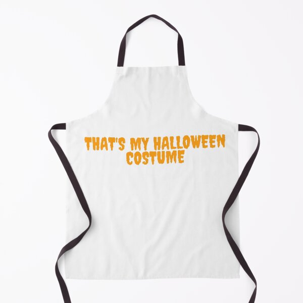 Item preview, THAT IS MY HALLOWEEN COSTUME. October 31st 2021 designed and sold by AlfaEcho.