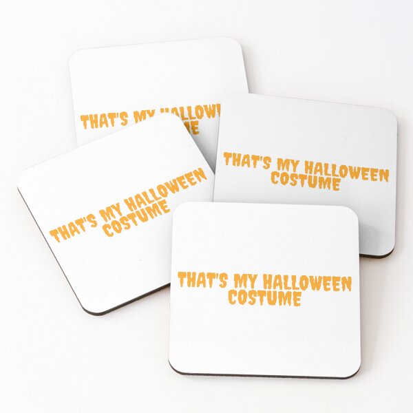 Item preview, THAT IS MY HALLOWEEN COSTUME. October 31st 2021 designed and sold by AlfaEcho.