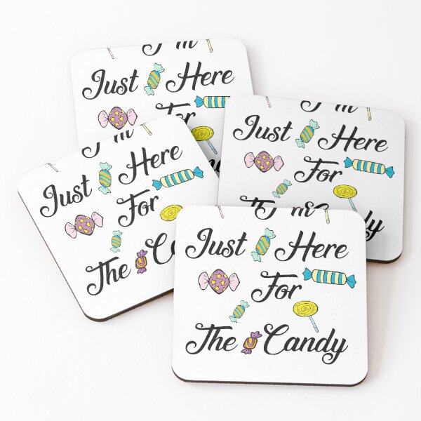 Item preview, I'm Just Here For The Candy designed and sold by BLACKEARTHMO.