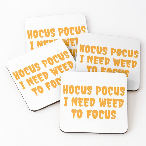 Item preview, HOCUS POCUS I NEED WEED TO FOCUS. October 31st 2021 designed and sold by AlfaEcho.
