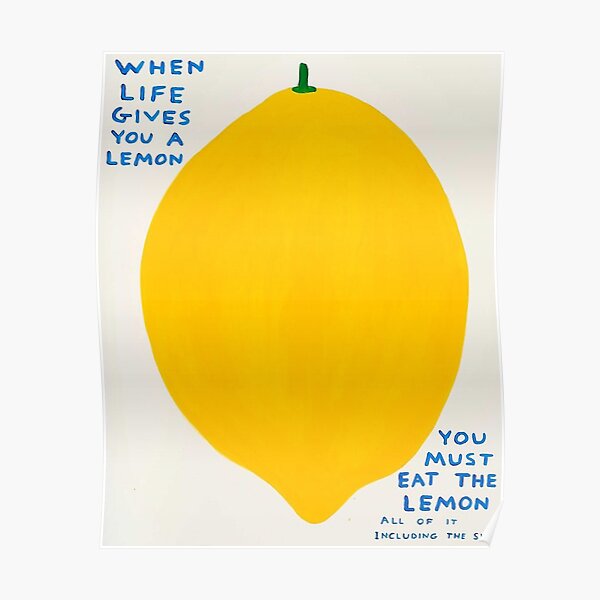 Wenn das Leben dir eine Zitrone gibt Poster