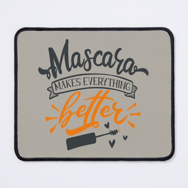 Item preview, Mascara Makes Everything Better designed and sold by FOX1999-Design.