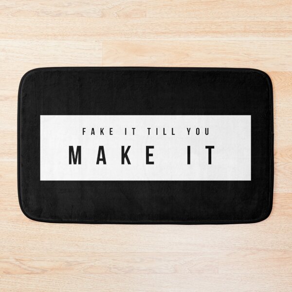 Item preview, Fake It Till You Make It designed and sold by MYNTLYF.