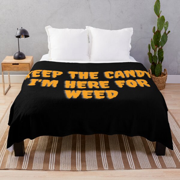 Item preview, KEEP THE CANDY IM HERE FOR WEED. October 31st 2021 designed and sold by AlfaEcho.