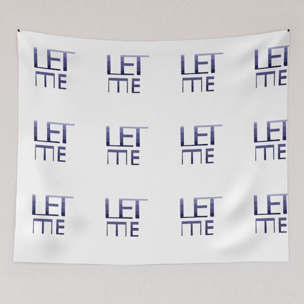 Item preview, let me blue T-shirt designed and sold by littleBs46.