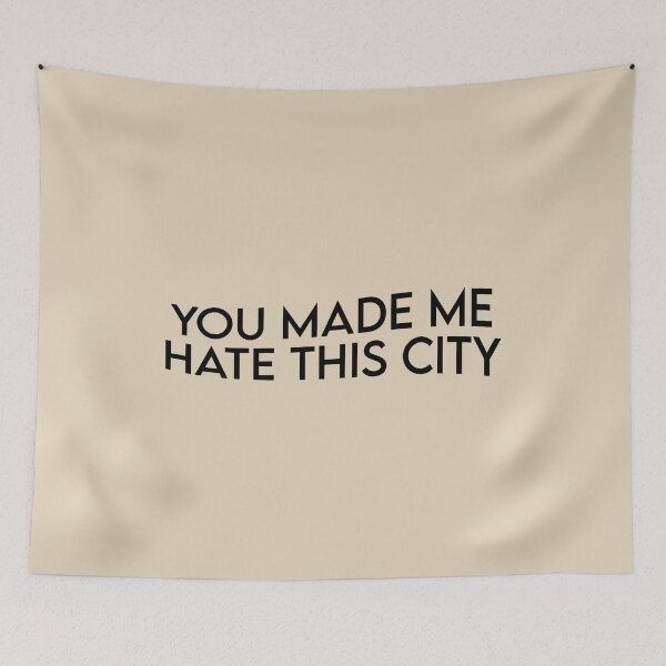 Item preview, YOU MADE ME HATE THIS CITY designed and sold by Designed By Rachel.